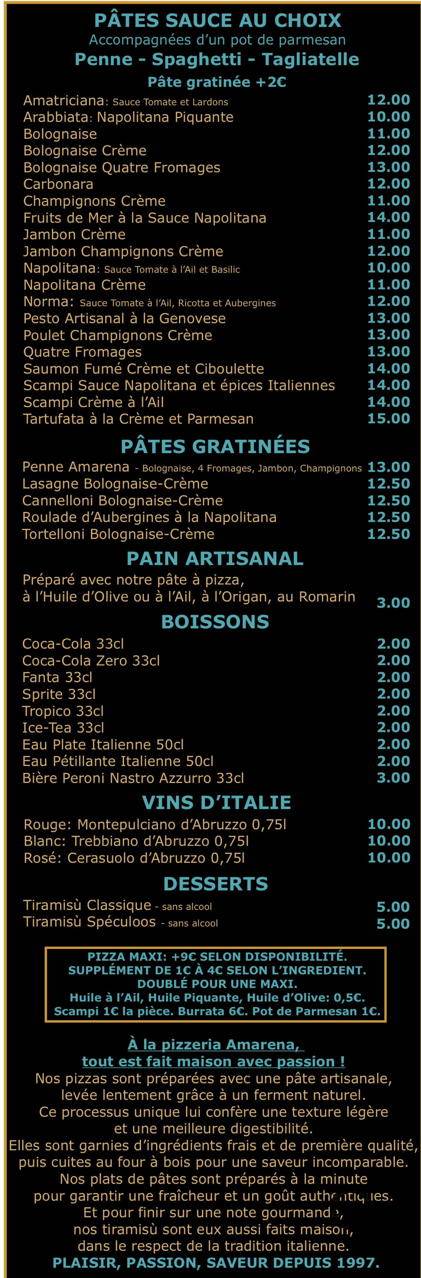 Pâtes, boissons, desseert, vins d'italie de la Pizzeria Amarena à Seraing