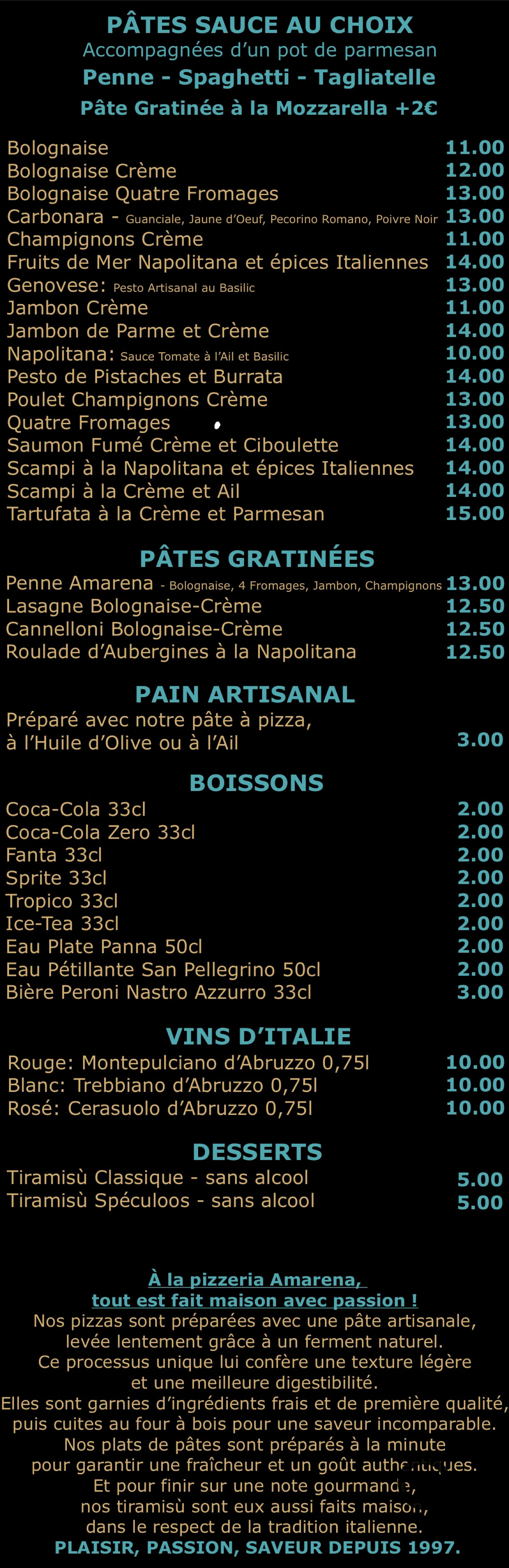 Pâtes, boissons, desseert, vins d'italie de la Pizzeria Amarena à Seraing